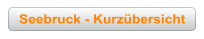 Seebruck - Kurzübersicht