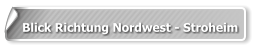 Blick Richtung Nordwest - Stroheim