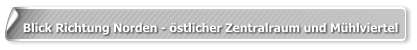 Blick Richtung Norden - östlicher Zentralraum und Mühlviertel