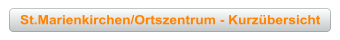 St.Marienkirchen/Ortszentrum - Kurzübersicht