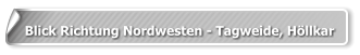 Blick Richtung Nordwesten - Tagweide, Höllkar