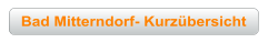 Bad Mitterndorf- Kurz&uuml;bersicht