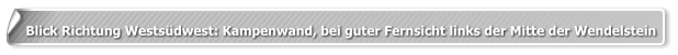 Blick Richtung Westsüdwest: Kampenwand, bei guter Fernsicht links der Mitte der Wendelstein