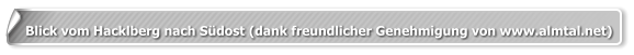Blick vom Hacklberg nach Südost (dank freundlicher Genehmigung von www.almtal.net)