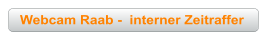 Webcam Raab -  interner Zeitraffer